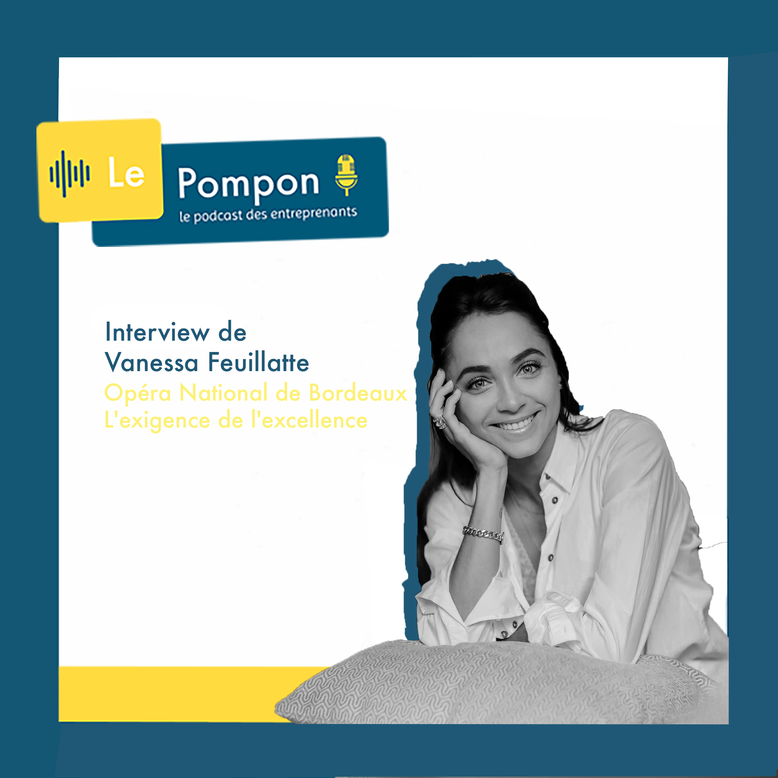 Illustration de l'épisode 11 du Podcast Le Pompon : Vanessa Feuillate, Première danseuse de l’Opéra National de Bordeaux