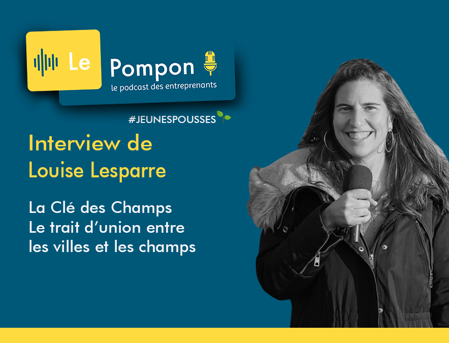 #JeunesPousses 6 – Louise Lesparre