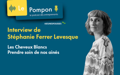 #JeunesPousses 7 – Stéphanie Ferrer Levesque