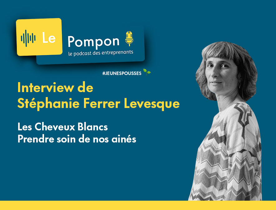 #JeunesPousses 7 – Stéphanie Ferrer Levesque