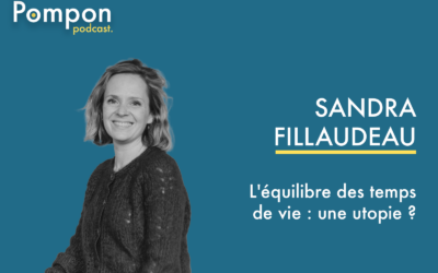 Sandra Fillaudeau – l’équilibre des temps de vie : une utopie ?